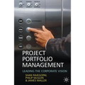 Project Portfolio Management: Leading the Corporate Vision - Paperback