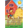The Rooster who Lost His Cock a Doodle Doo - Hardcover