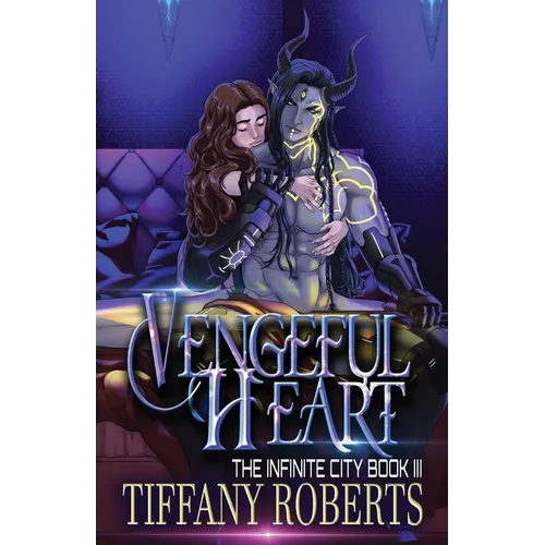 Vengeful Heart (The Infinite City #3) - Paperback