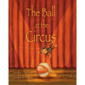 The Ball at the Circus - Paperback