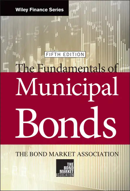 The Fundamentals of Municipal Bonds - Hardcover