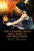 The Vampire from Hell (Part 1) - The Beginning - Paperback