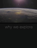 Why We Explore - Paperback