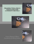 Prospecting Field Tests For The Common Metals - Paperback