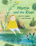Martin and the River - Hardcover