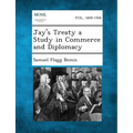 Jay's Treaty a Study in Commerce and Diplomacy - Paperback