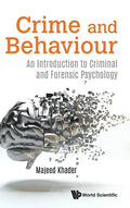 Crime and Behaviour: An Introduction to Criminal and Forensic Psychology - Hardcover
