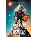 Las Ranas Cosmicas - Paperback