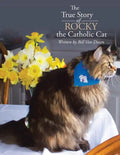 The True Story of Rocky the Catholic Cat - Paperback