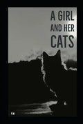A Girl and Her Cats: A Poetry Collection - Paperback