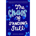 The Chaos of Standing Still - Hardcover