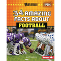 34 Amazing Facts about Football - Library Binding