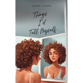 Things I'd Tell Myself - Paperback