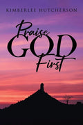 Praise God First - Paperback