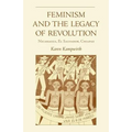 Feminism and the Legacy of Revolution: Nicaragua, El Salvador, Chiapas - Paperback