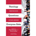 Theology Questions Everyone Asks: Christian Faith in Plain Language - Paperback