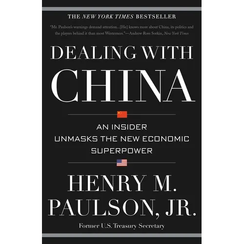 Dealing with China: An Insider Unmasks the New Economic Superpower - Paperback