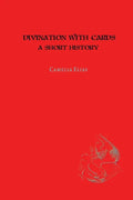 Divination with Cards: A Short History - Paperback