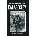 Todor Todorov Karagochev - Hardcover