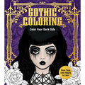 Gothic Coloring: Color Your Dark Side - More Than 100 Pages to Color - Paperback