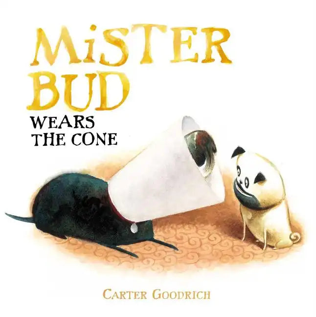 Mister Bud Wears the Cone - Hardcover