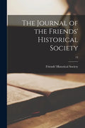 The Journal of the Friends' Historical Society; 13 - Paperback