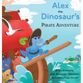Alex the Dinosaur's Pirate Adventure - Hardcover