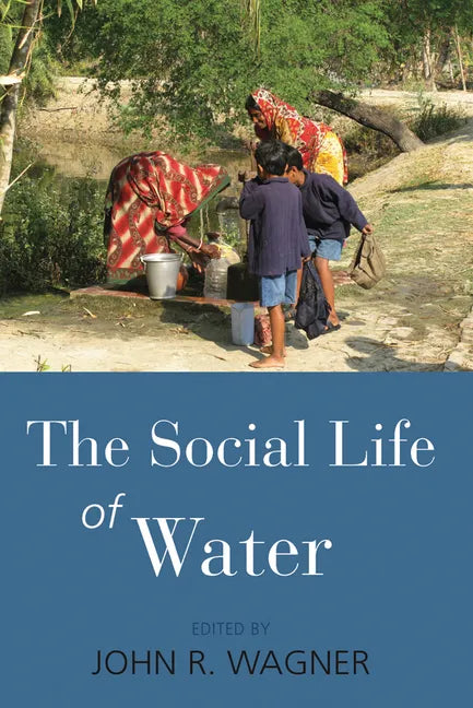 The Social Life of Water - Paperback
