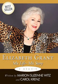 Elizabeth Grant: My Life-My Story - Hardcover