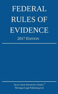 Federal Rules of Evidence; 2017 Edition - Paperback