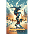 101 Strange But True Skateboarding Facts: Incredible and Surprising Events - Paperback