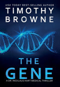 The Gene: A Medical Thriller - Hardcover