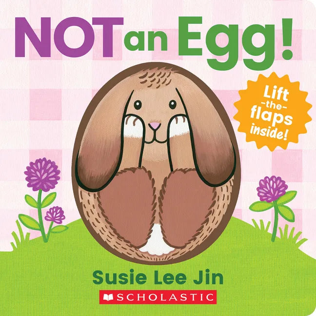 Not an Egg! (a Lift-The-Flap Book) - Board Book