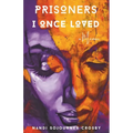 Prisoners I Once Loved: A Memoir - Paperback