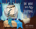 The Wolf Was Not Sleeping - Paperback