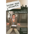 Broke-Ass Stuart's Guide to Living Cheaply in San Francisco - Paperback