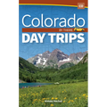 Colorado Day Trips by Theme - Paperback