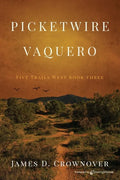 Picketwire Vaquero - Paperback