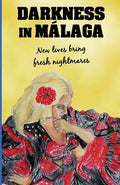 Darkness in Malaga: Crime thriller set in Spain - Paperback