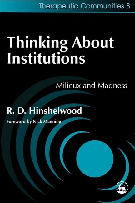 Thinking about Institutions: Milieux and Madness - Paperback