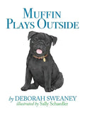 Muffin Plays Outside - Hardcover