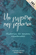 Un suspiro nos separa - Paperback