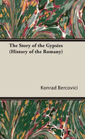 The Story of the Gypsies (History of the Romany) - Hardcover