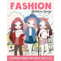 Fashion Coloring Book For Girls: Fabulous Stylish Fashion Design Coloring Book For Girls 8-12 - Paperback