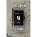 Falling Through the New World - Paperback