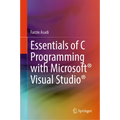 Essentials of C Programming with Microsoft(r) Visual Studio(r) - Hardcover