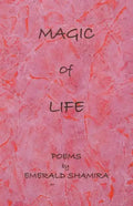 Magic of Life: Poems - Paperback