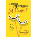 El continuo aprendizaje de la felicidad - Paperback