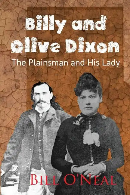 Billy and Olive Dixon: The Plainsman and His Lady - Paperback