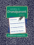 When a Grandparent Dies: A Kid's Own Workbook for Dealing with Shiva and the Year Beyond - Hardcover